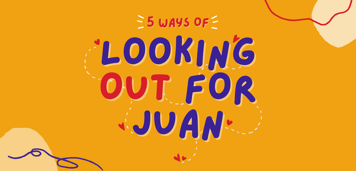 5 Ways of Looking Out for Juan